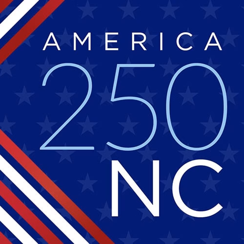 America 250 NC Commemoration: Creating meaningful America 250 NC events & resources.